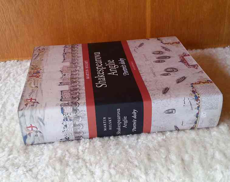 M. Hilský - Shakespearova Anglie: Portrét doby - foto 2