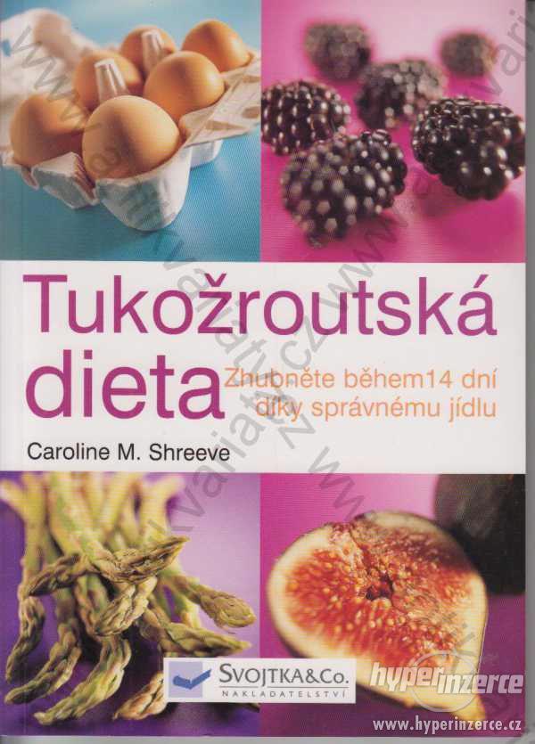Tukožroutská dieta Caroline M. Shreeve - foto 1