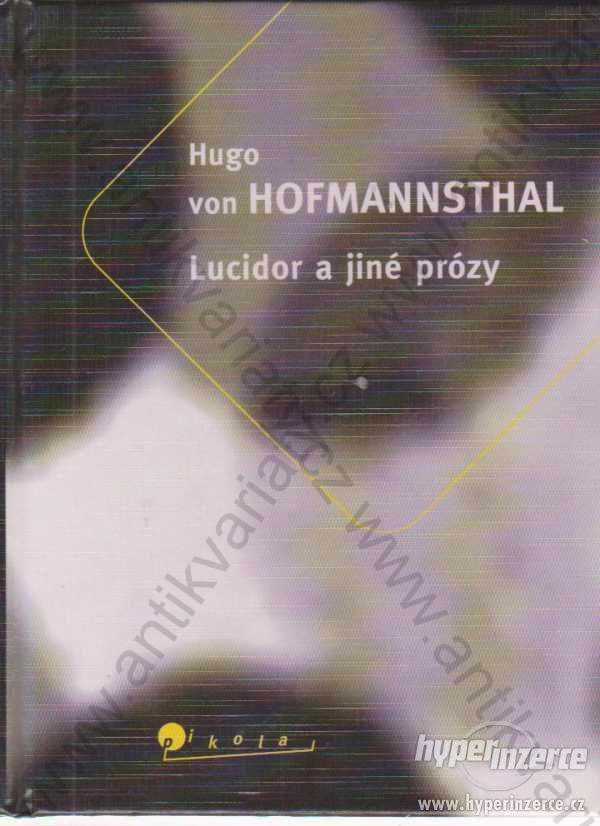Lucidor a jiné prózy Hugo von Hofmannsthal - foto 1