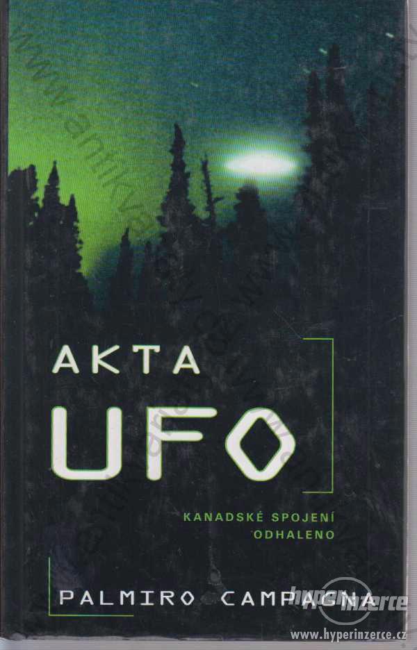 Akta UFO Palmiro Campagna Aurora, Praha 1997 - foto 1