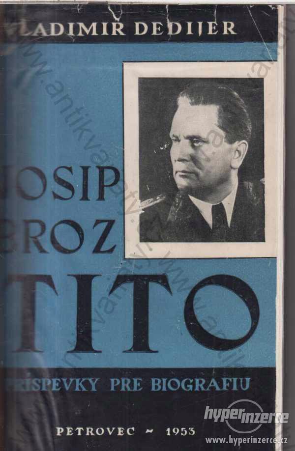 Josip Broz Tito Vladimir Dedijer 1953 - foto 1