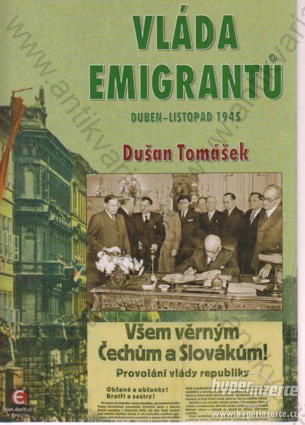 Vláda emigrantů Dušan Tomášek 2009 - foto 1