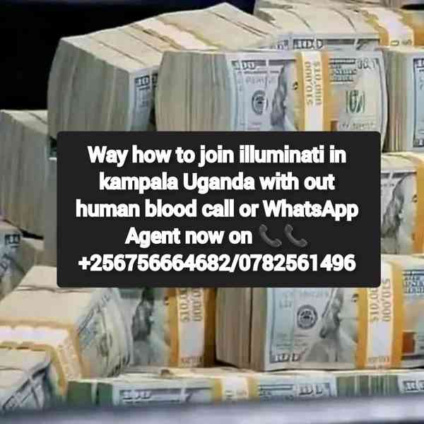 Way to joining real Illuminati Agent Call+256756664682