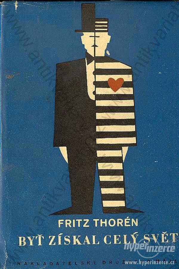 Byť získal celý svět Fritz Thorén 1948 - foto 1