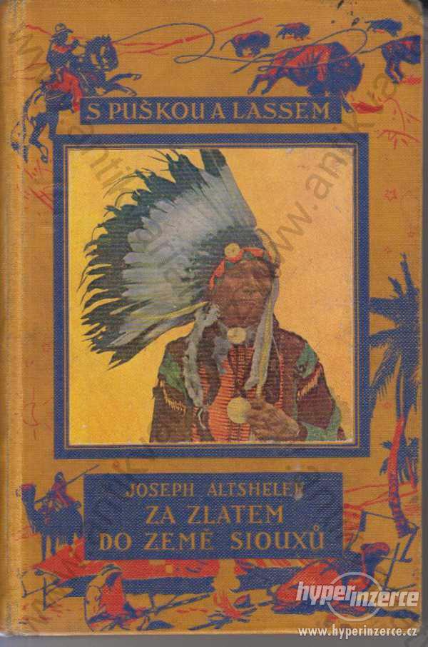 Za zlatem do země Siouxů Altsheler Burian 1933 - foto 1