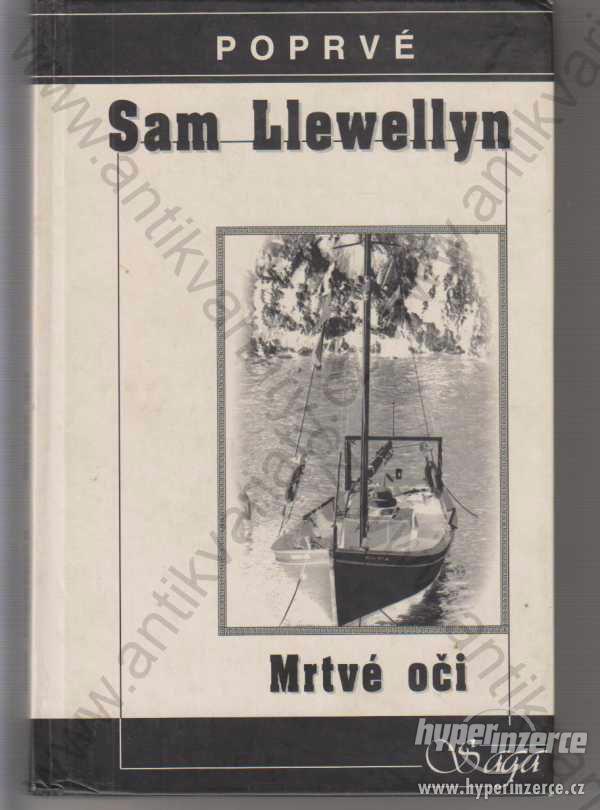 Mrtvé oči Sam Llewellyn 1997 Saga, Praha - foto 1