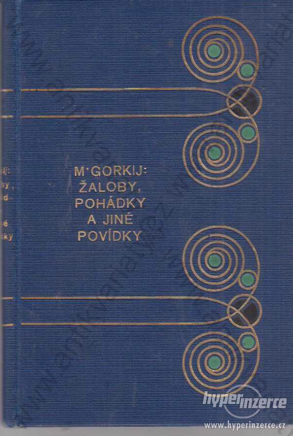 Žaloby, pohádky a jiné povídky Maksim Gorkij - foto 1