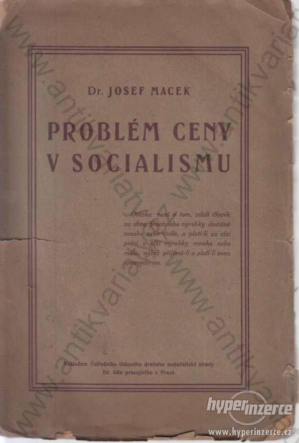 Problém ceny v socialismu Josef Macek 1921 - foto 1