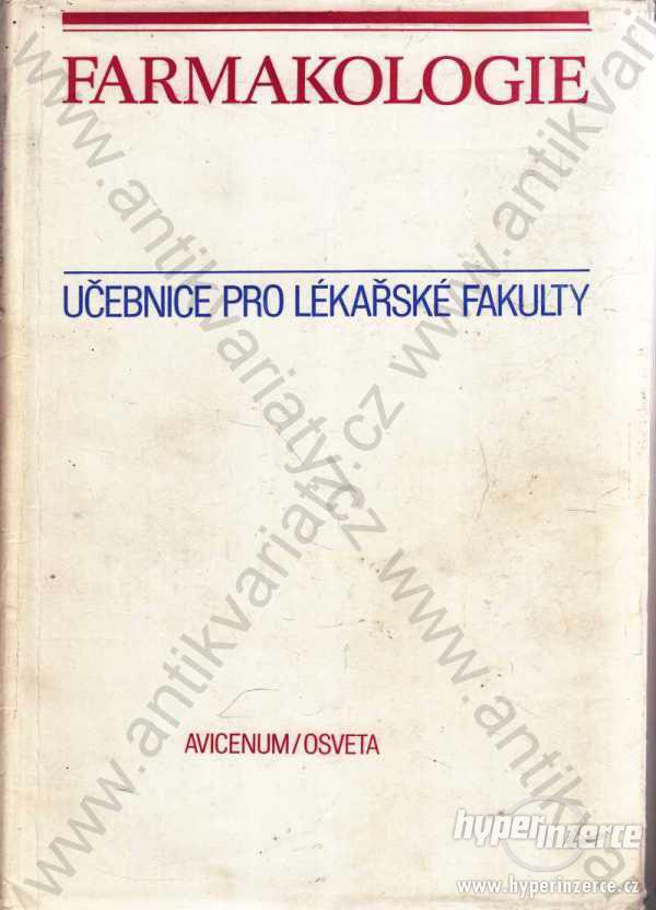 Farmakologie  Učebnice pro lékařské fakulty 1986 - foto 1