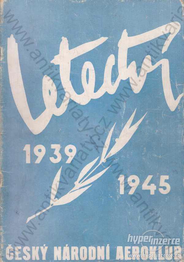 Letectví, celý ročník XXI, rok 1939-1945 Aeroklub - foto 1