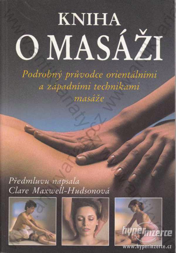 Kniha o masáží Clare Maxwell-Hudsonová a kol. 1992 - foto 1
