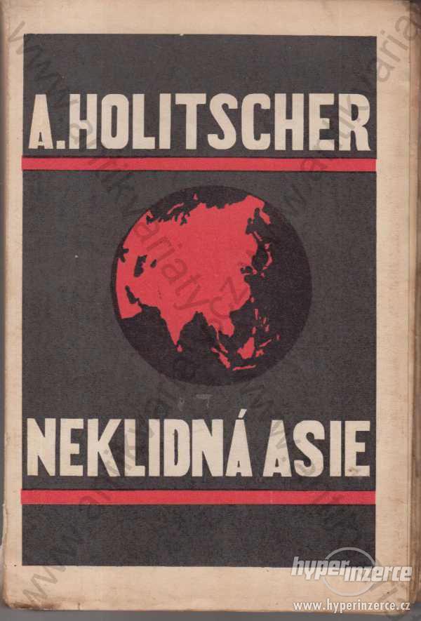 Neklidná Asie Arthur Holitscher 1928 - foto 1