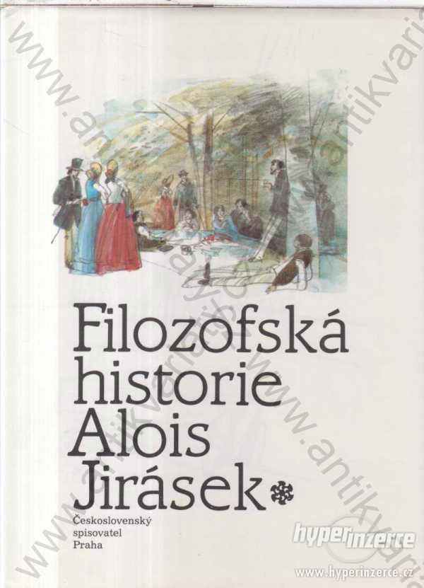 Filozofská historie  Alois Jirásek  1988 - foto 1