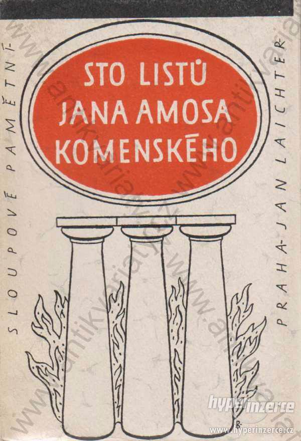 Sto listů Jana Amosa Komenského J. Laichter 1945 - foto 1