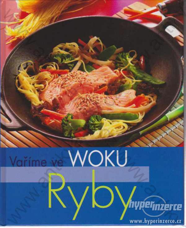Vaříme ve Woku Ryby 2008 - foto 1