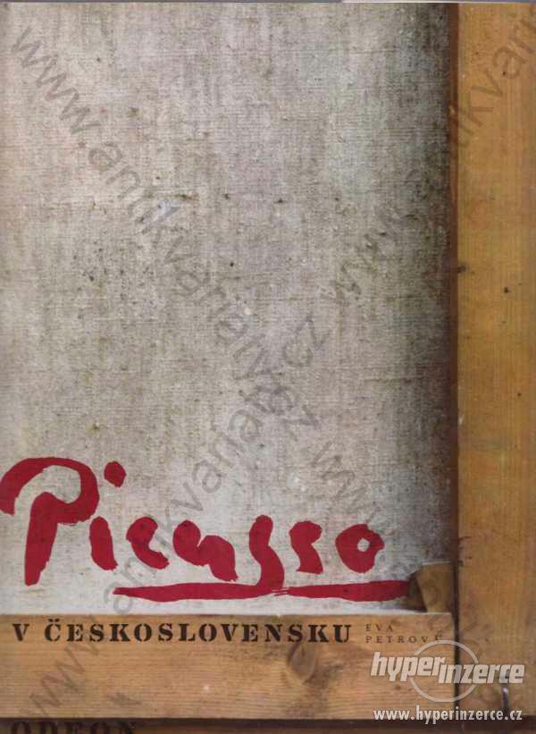 Picasso v Československu Eva Petrová Odeon 1981 - foto 1