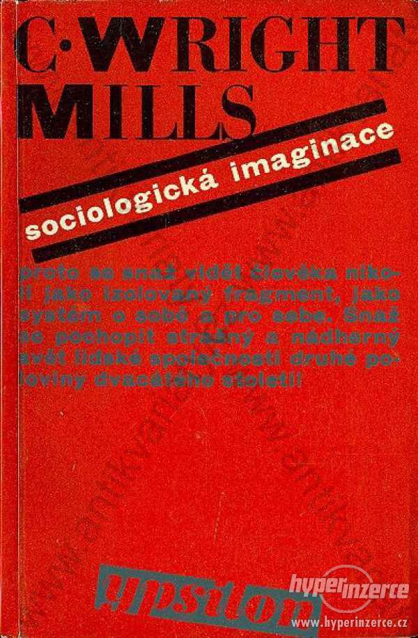 Sociologická imaginace C. Wright Mills MF 1968 - foto 1