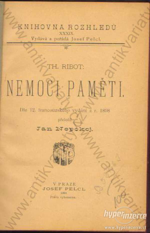 Nemoci paměti Th. Ribot Josef Pelcl, Praha 1901 - foto 1