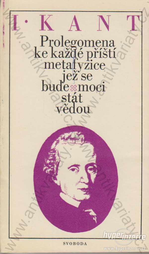 Prolegomena ke každé příští metafyzice... I.Kant - foto 1