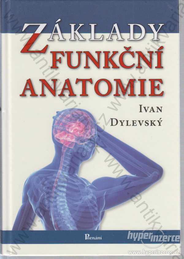 Základy funkční anatomie Ivan Dylevský 2011 - foto 1