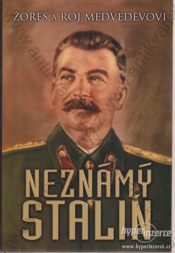 Neznámý Stalin Žores a Roj Medveděvovi 2003 - foto 1