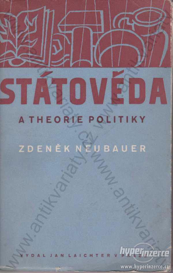 Státověda a theorie politiky Zdeněk Neubeuer 1948 - foto 1