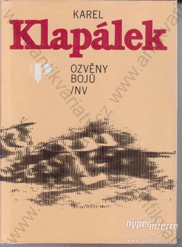 Ozvěny bojů Karel Klapálek 1987 Naše vojsko, Praha - foto 1