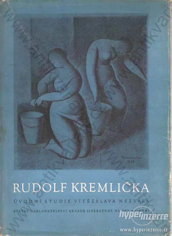 Rudolf Kremlička Vítězslav Nezval  SNKLHU, Praha - foto 1
