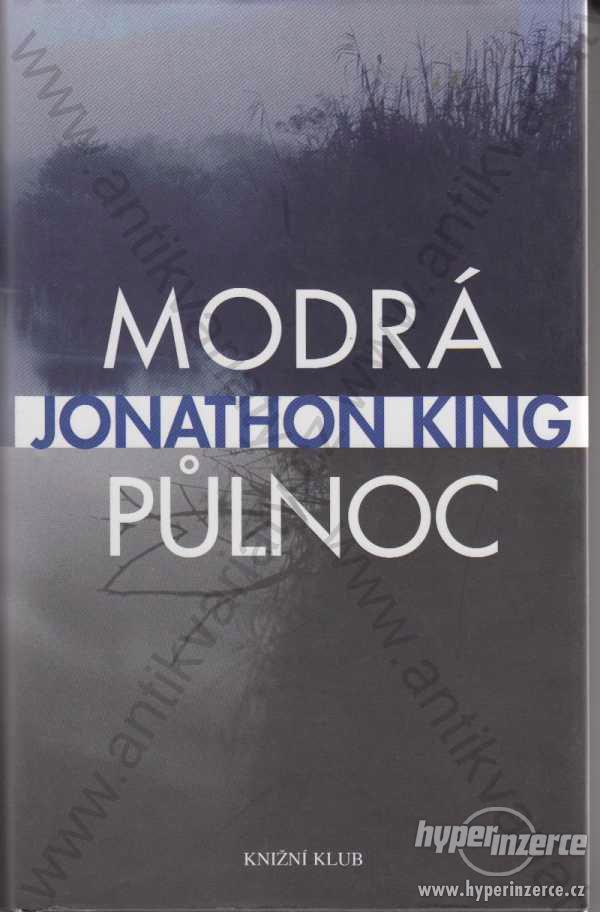 Modrá půlnoc Jonathon King Euromedia Group 2005 - foto 1
