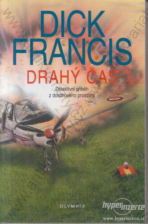 Drahý čas Dick Francis Olympia, Praha 2000 - foto 1