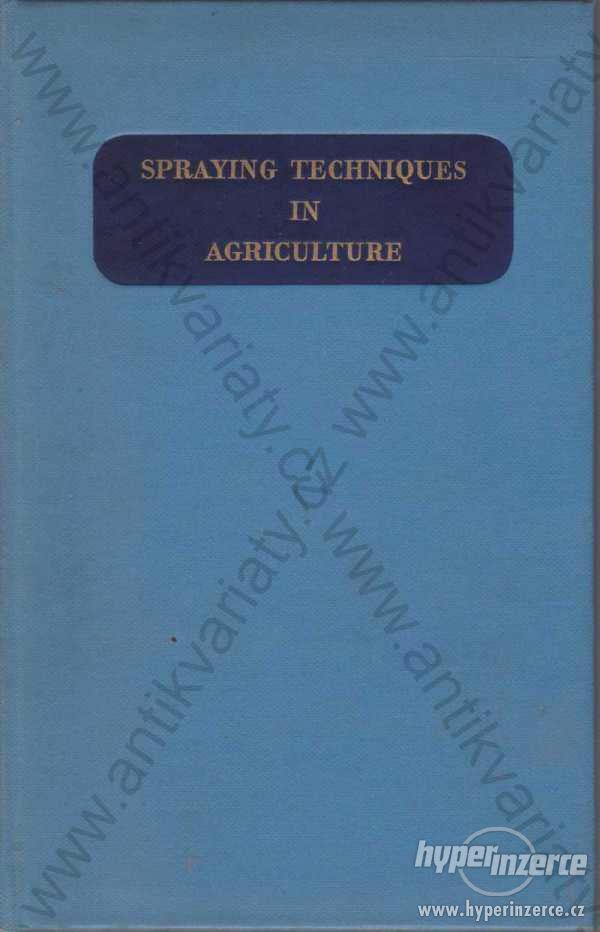Spraying Techniques in Agriculture 1958 Monograph - foto 1