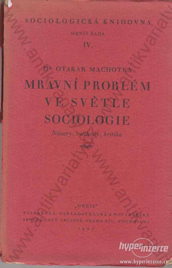 Mravní problém ve světle sociologie 1927 - foto 1