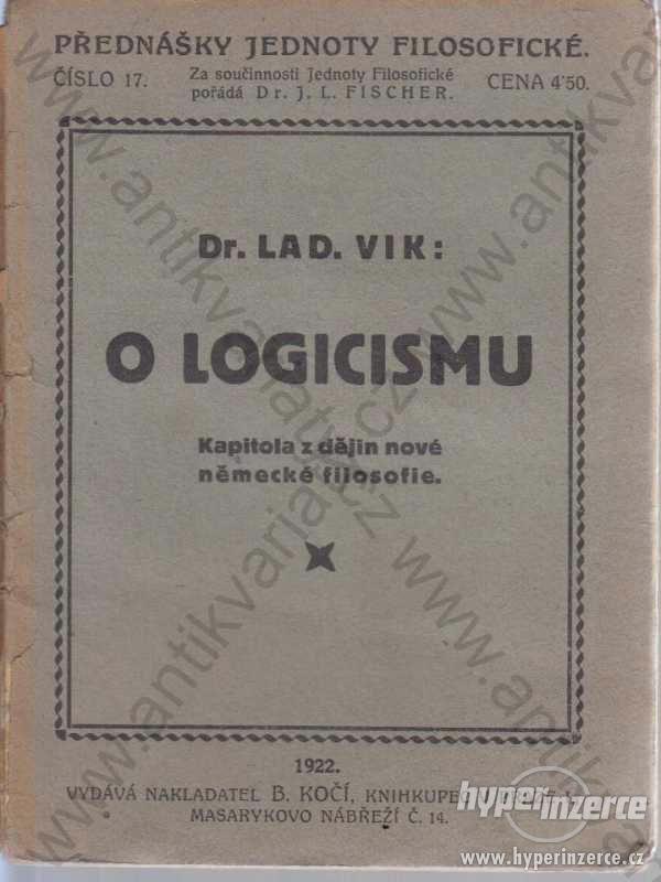 O logicismu Lad. Vik B. Kočí, Praha 1922 - foto 1