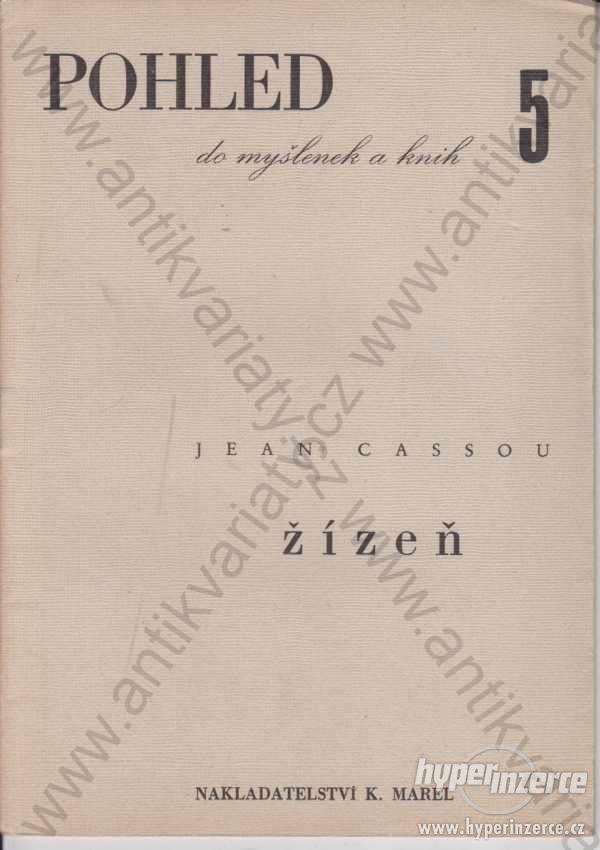 Žízeň a novic 2. povídky Jean Cassou 1946 K. Marel - foto 1
