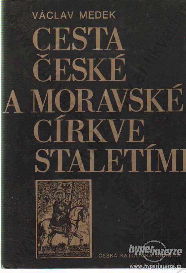 Cesta české a moravské církve staletími Medek 1982 - foto 1