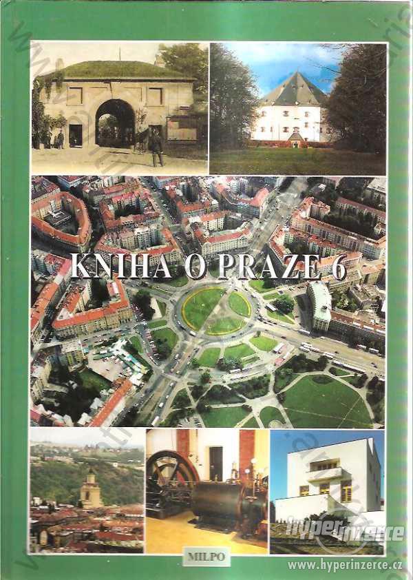 Kniha o Praze 6 MILPO, Praha 2002 - foto 1