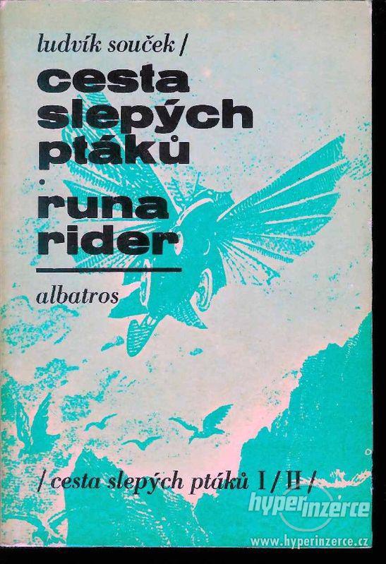 Cesta slepých ptáků / Runa Rider  Ludvík Souček - 1976 - foto 1