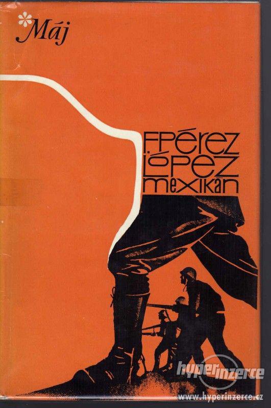 Mexikán  Francisco Pérez López - 1.vydání - 1979 - foto 1