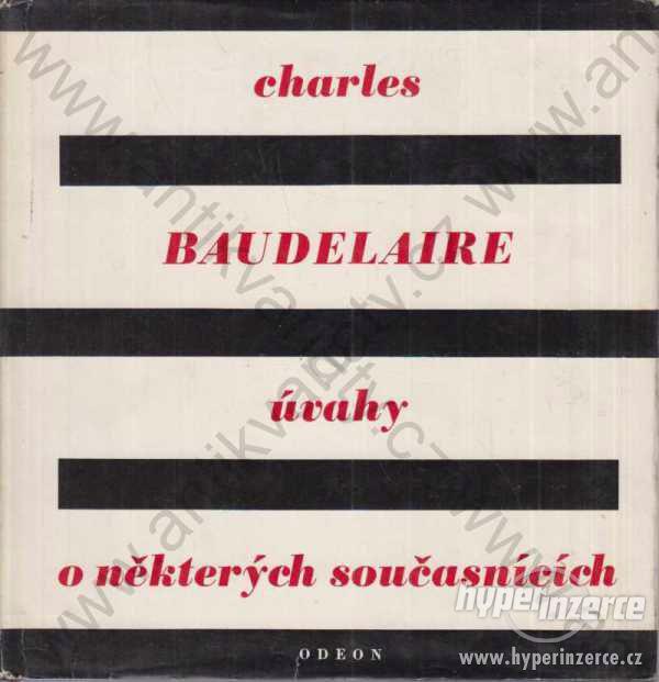 Úvahy o některých současnících Ch. Baudelaire 1968 - foto 1