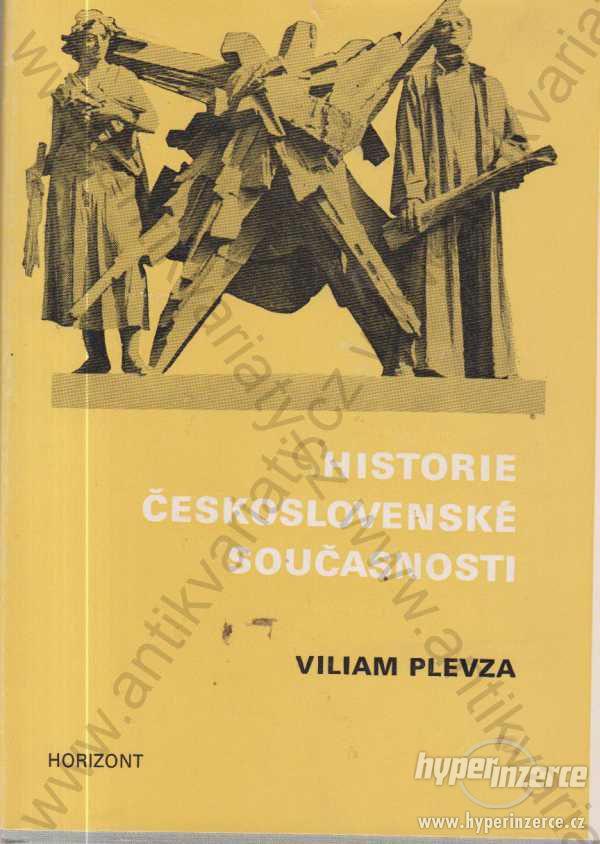 Historie československé současnosti Vilém Plevza - foto 1