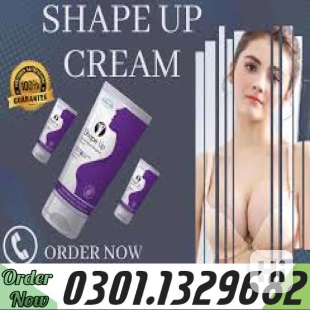 0301.1329682 |>> Shape up cream in pakistan | - foto 1