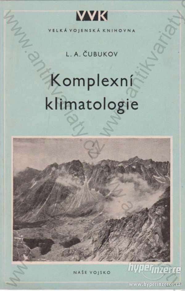 Komplexní klimatologie L. A. Čubukov - foto 1