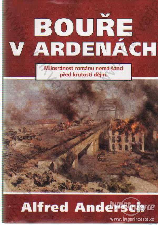 Bouře v Ardenách Alfred Andersch 2000 - foto 1