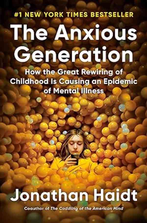 The Anxious Generation: How the Great Rewiring of Childhood  - foto 1