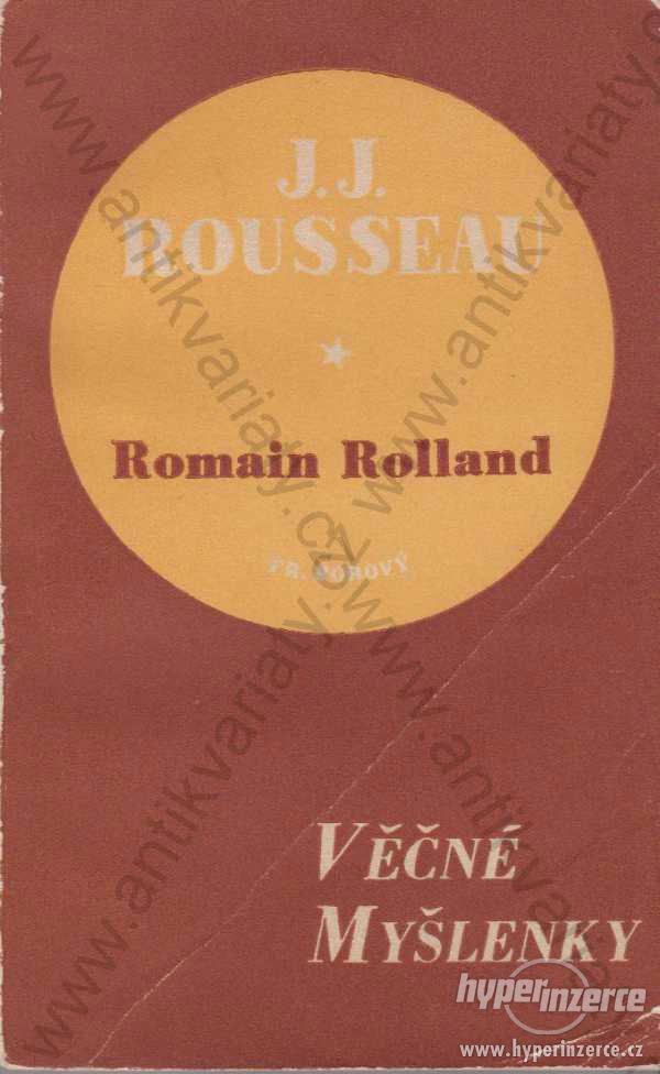 Věčné myšlenky J. J. Rousseau, Romain Rolland 1948 - foto 1