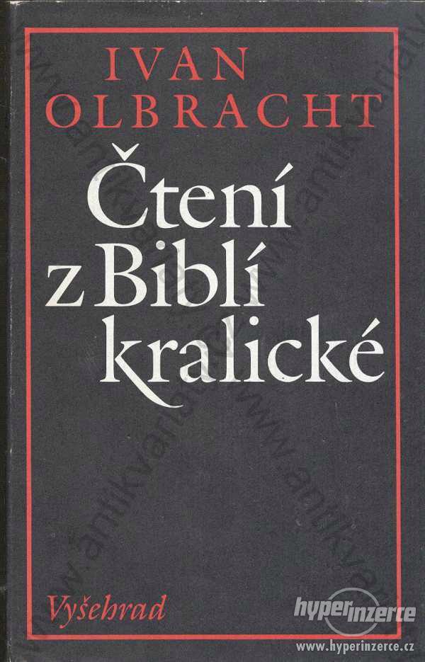 Čtení z Biblí kralické  Ivan Olbracht Vyšehrad - foto 1