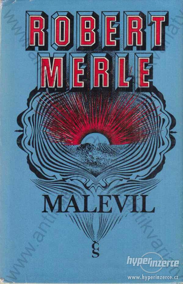 Malevil Robert Merle 1974 Československý spisovate - foto 1