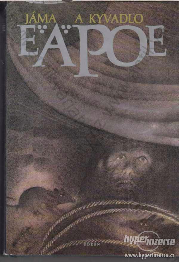 Jáma a kyvadlo a jiné povídky E. A. Poe Odeon,1988 - foto 1