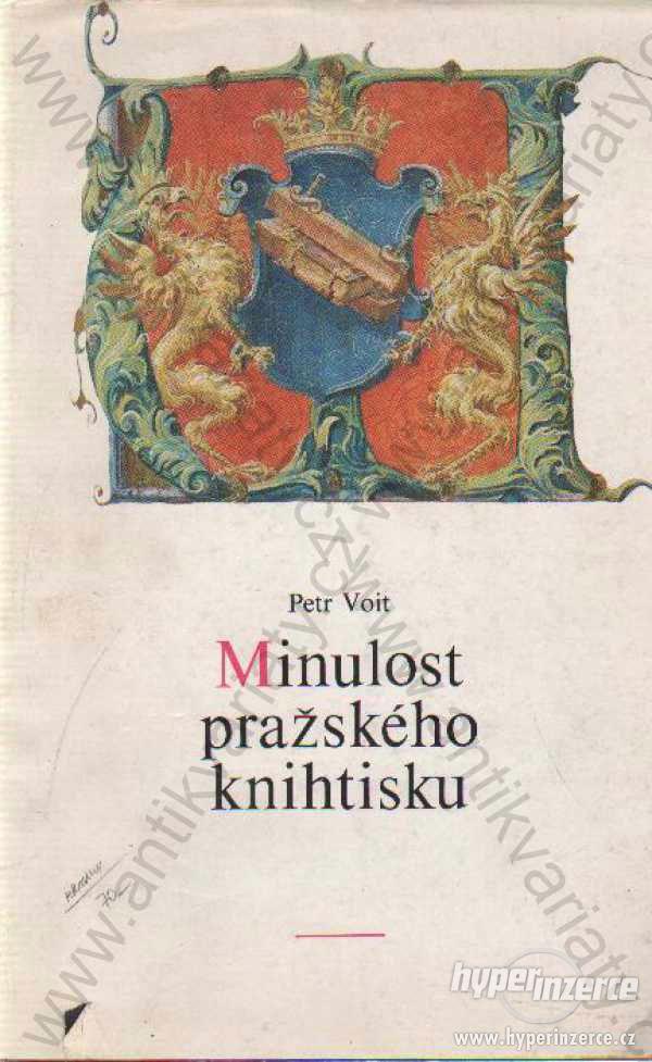 Minulost pražského knihtisku Petr Voit 1987 - foto 1
