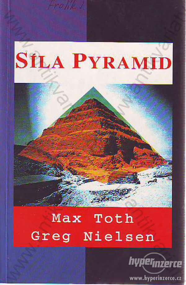 Síla pyramid M. Toth, G. Nielsen - foto 1